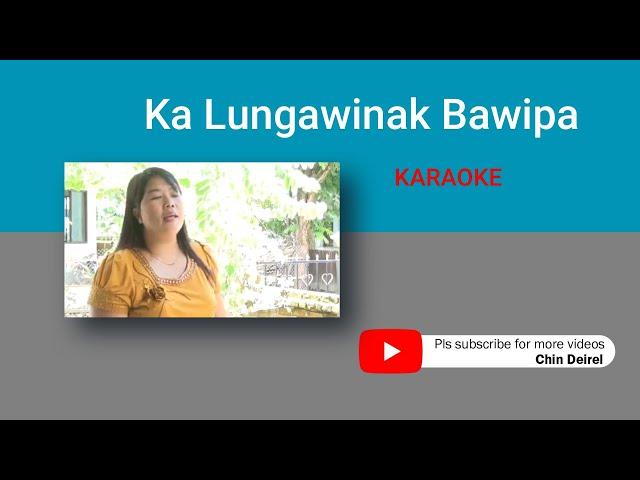 Ka lungawinak Bawipa a si Karaoke 1