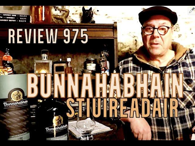 ralfy review 975 - Bunnahabhain Stiuireadair @46.3%vol: