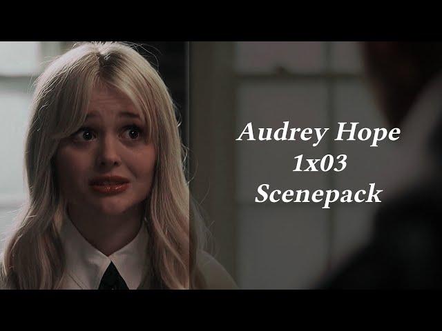 Audrey Hope 1x03 Scenepack