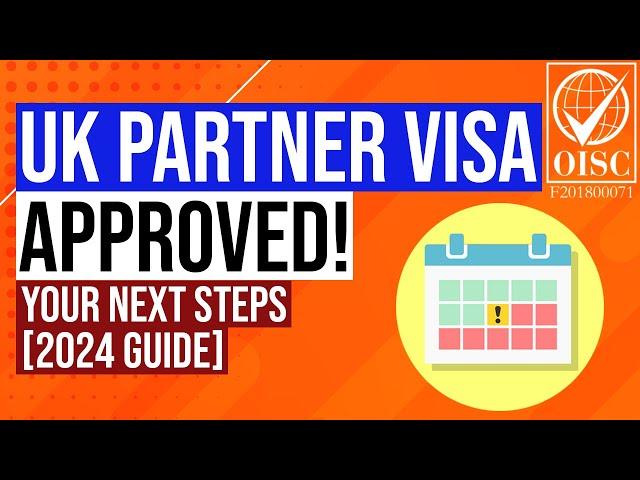 UK Spouse/Partner visa Approved: Your Next Steps Explained [2024]