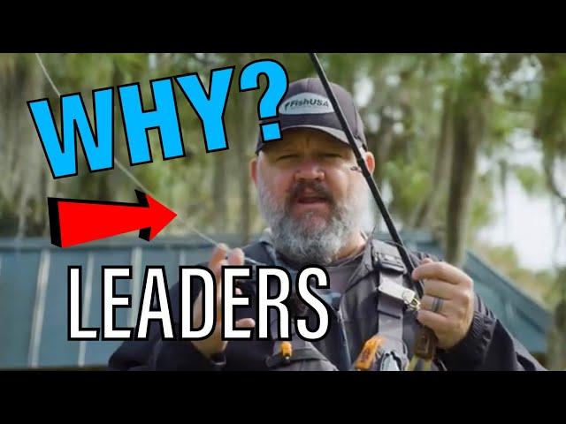 Use a Leader and CATCH MORE FISH