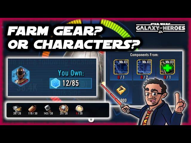 When To Stop Character Farming and Start Gear Farming (and vice versa) - Star Wars Galaxy of Heroes!