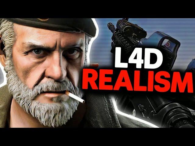 Making Left 4 Dead as Realistic as Possible