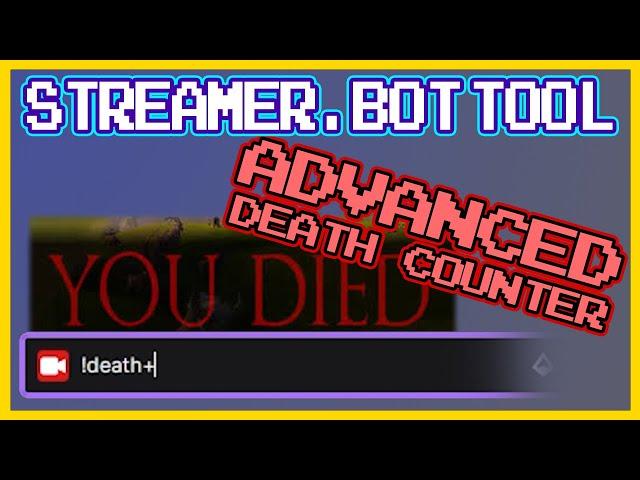 Most ADVANCED Death Counter for your STREAMS! | Advanced Death Counter for Streamer.bot