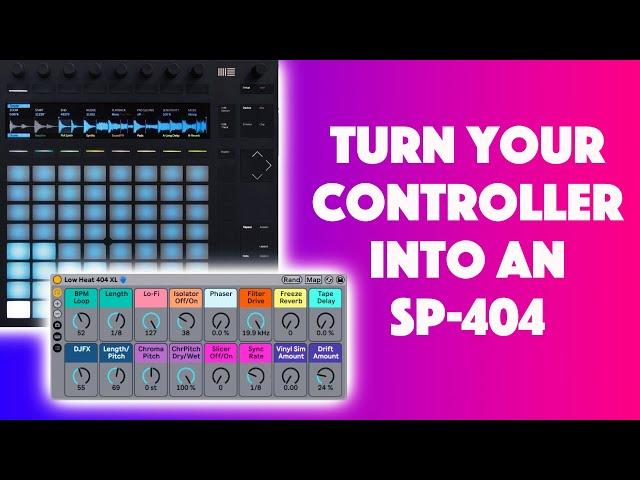 Turn Any Controller into an SP-404 - Ableton Live Effect Rack For Lo-Fi Hip-Hop Beats