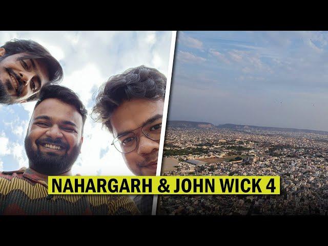 Nahargarh Fort & John Wick 4 w/ @DesiNerd & @THESUPERHEROPRO | Jaipur Vlog