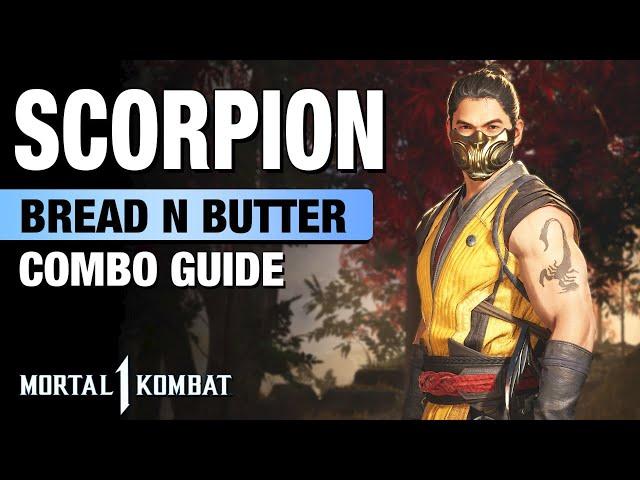 MK1: SCORPION Combo Guide - Bread N Butter + Step  By Step