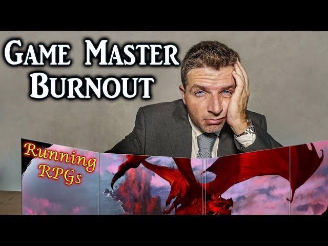 18 Tips to Beat Game Master Burnout - Running RPGs