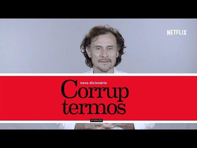 Corruptermos | O Mecanismo