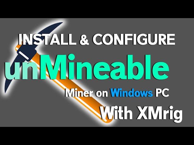 How to Install & Configure unMineable Miner with XMrig - CPU Mining with XMrig