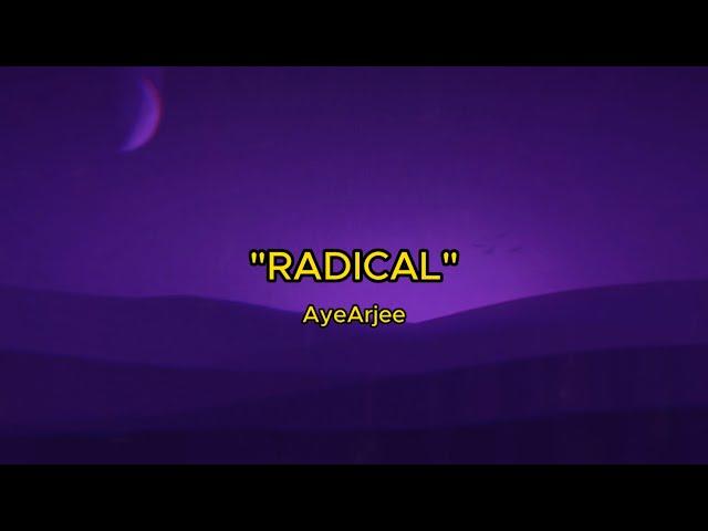 AyeArjee - RADICAL (Official lyric video)