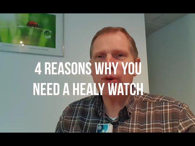 4 Reasons why you need a Healy Watch - Jos Struik Healy World Member Vitalityfuture