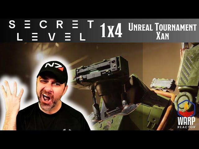 Surprise Series! Secret Level S1E4 'Unreal Tournament: Xan' -1ST TIME REACTION!