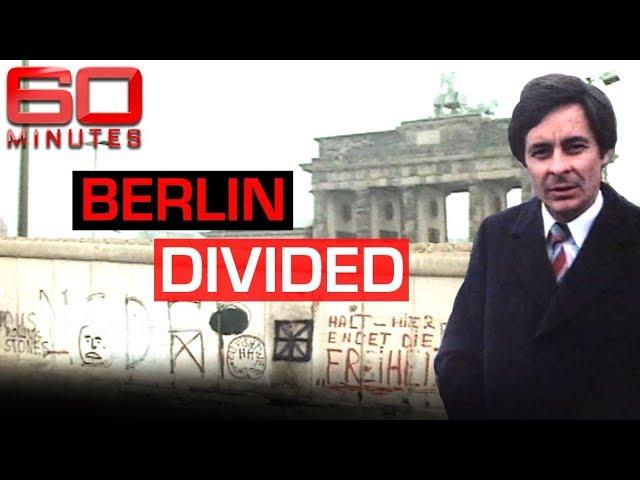 The Berlin Wall: Families separated between the East and West | 60 Minutes Australia