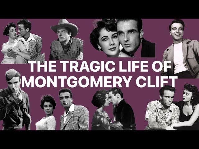 The Tragic Life of Montgomery Clift