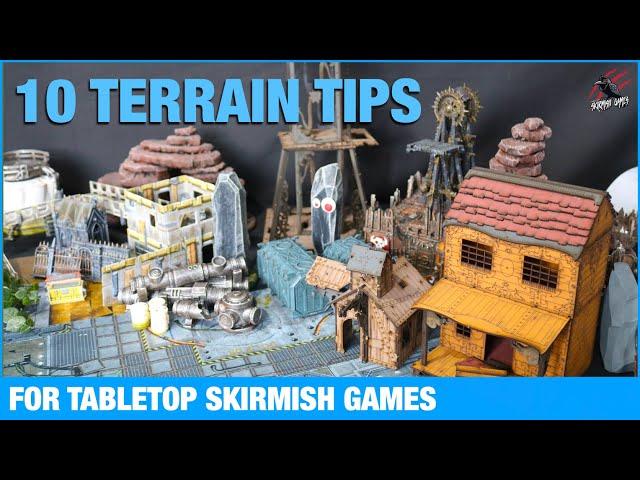 10 TERRAIN TIPS To Make Your Skirmish Games More Fun