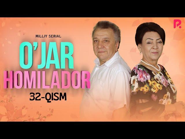 O'jar homilador 32-qism (milliy serial) | Ужар хомиладор 32-кисм (миллий сериал)