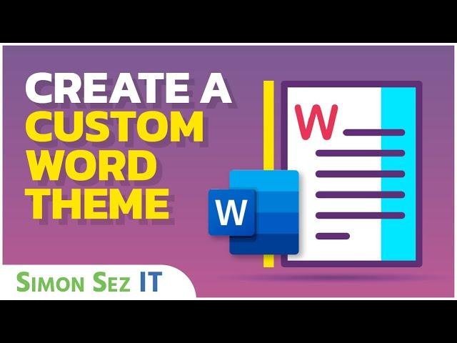 Creating a Custom Theme in Microsoft Word 2021/365