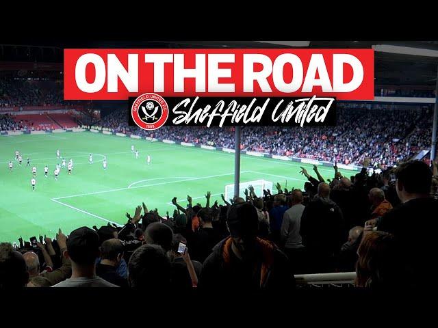 ON THE ROAD - SHEFFIELD UNITED