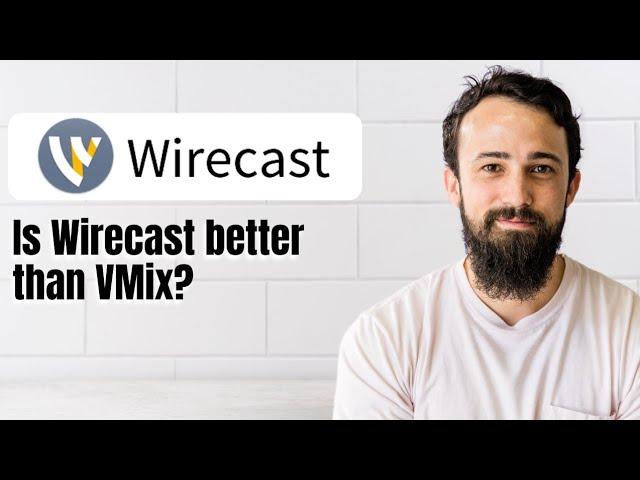 Is Wirecast better than VMix?