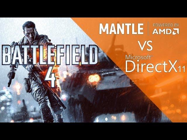 Battlefield 4 Mantle vs DirectX