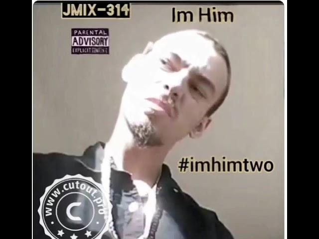 JMIX-314 - Im Him Two / Im Him 2 / ImHim2 ( Official Audio )