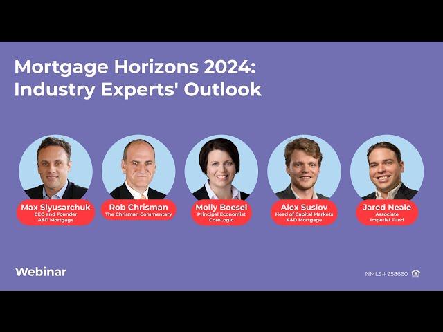 Mortgage Horizons 2024 Webinar: Interest Rates, Securities, Tech Innovations & AI