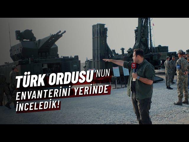 Gurur: Türk Silahlı Kuvvetleri'nin envanterini yerinde inceledik!