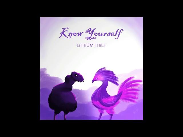 Know Yourself [EP] - LiTHiUM THiEF