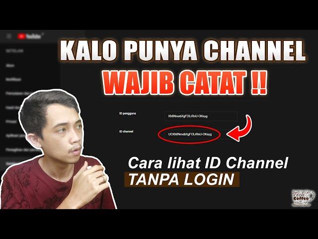 2 Cara melihat ID Channel Youtube kita (bisa TANPA LOGIN)