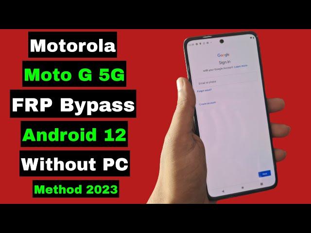 Motorola Moto G 5G FRP Bypass/Unlock Google Account Lock Android 12 | Without PC | Final Method