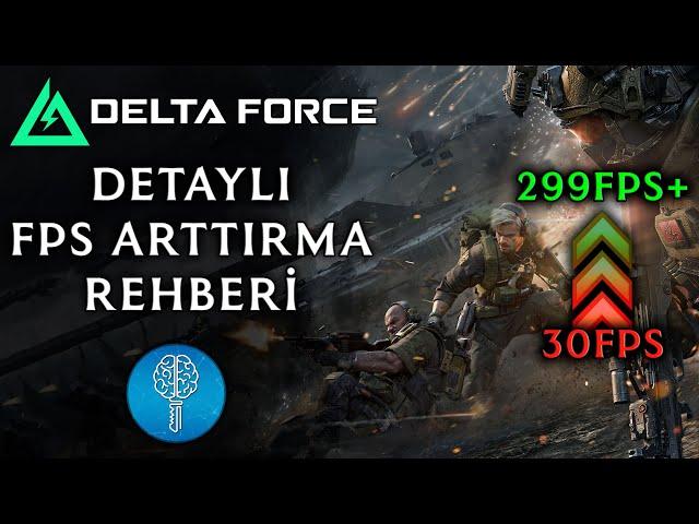 Delta Force Detaylı FPS Arttırma Rehberi | Delta Force Kasma Sorunu Çözümü