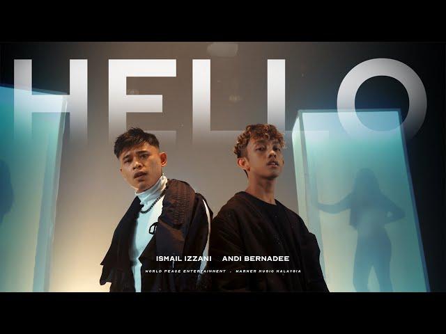 Ismail Izzani & Andi Bernadee - Hello (Ismail Version | Official Music Video)