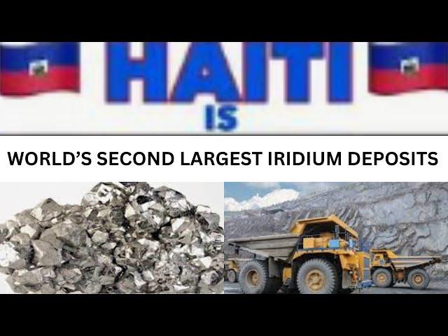 Haiti's Iridium Discovery in Haiti: Potential for Economic Transformation and Social Impact