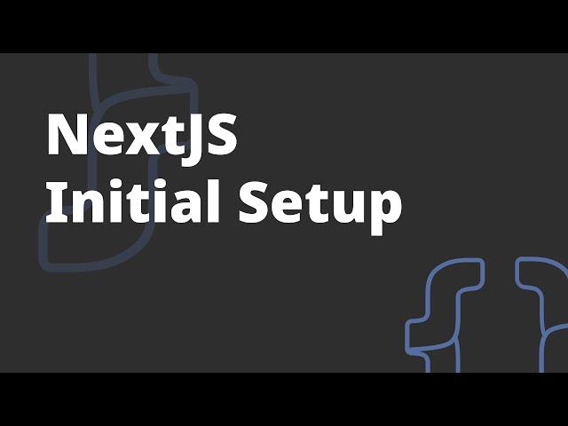 NextJS initial setup - NextJS Course