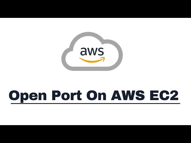 How to Open Port on AWS EC2 Instance | Open Port on Cloud Server