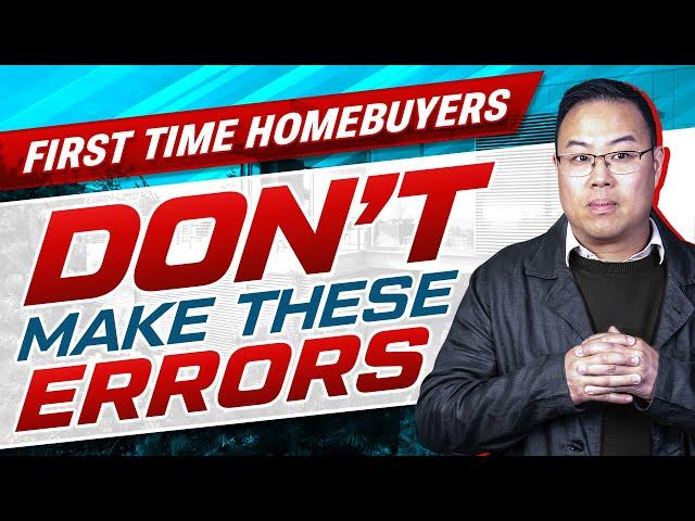 Buying a Home for the First Time? AVOID THESE ERRORS - Part 1