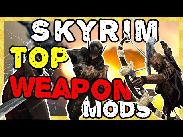 Skyrim Special Edition - Top Weapons To Get At 2023 & My Weapon Mod Tierlist