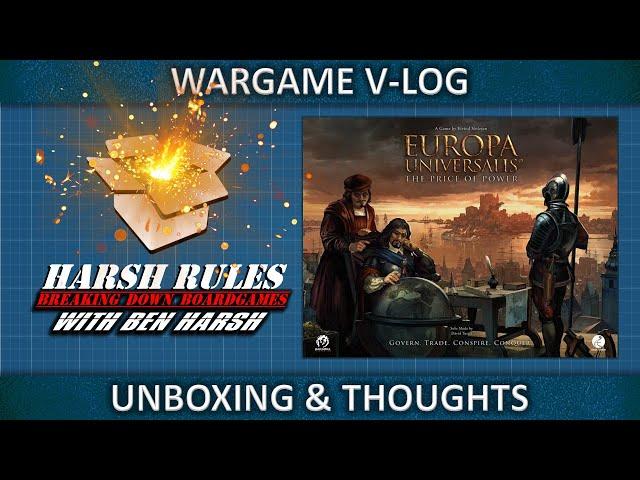 Unboxing: Europa Universala - The Price of Power (aka: the board game)