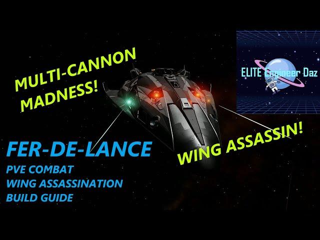 Fer-De-Lance - PVE Combat - Wing Assassination - Build Guide - Elite Dangerous