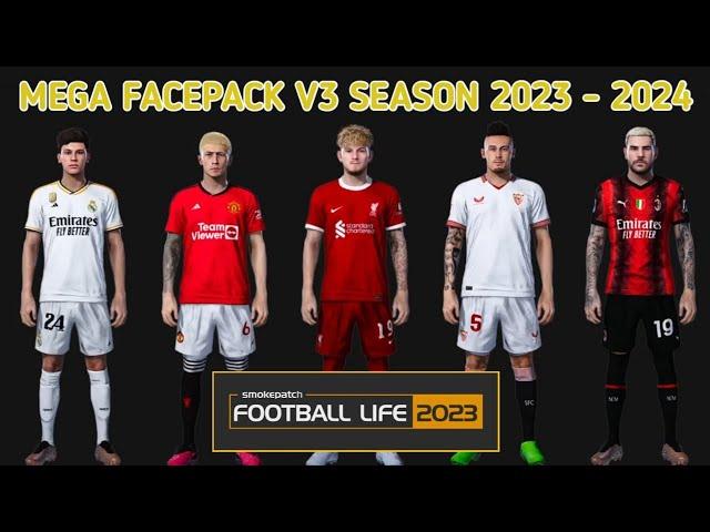 NEW MEGA FACEPACK V3 SEASON 2023 - 2024 | FOOTBALL LIFE 2023 SMOKEPATCH | SIDER & CPK VERSION