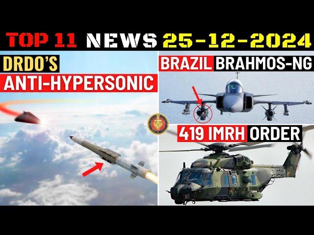 Indian Defence Updates : DRDO's Anti-Hypersonic Missile,Brazil Brahmos-NG Deal,419 IMRH Order