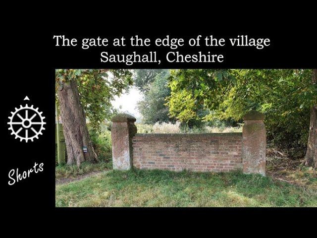 Pastfinder Short - The gate at the edge of the village, Saughall, Cheshire