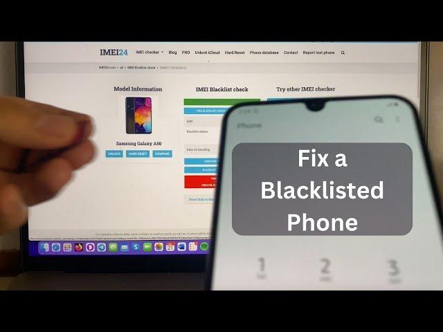 How to fix a Blacklisted Phone (IMEI Blacklist Removal Tool)