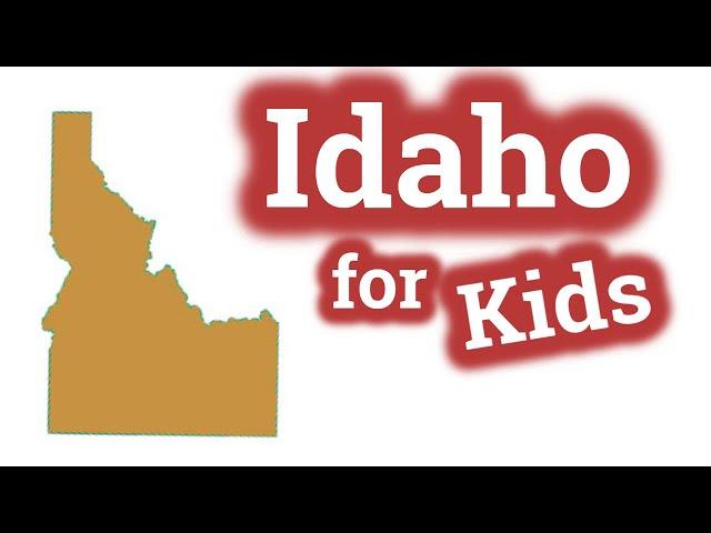 Idaho for Kids | US States Learning Video