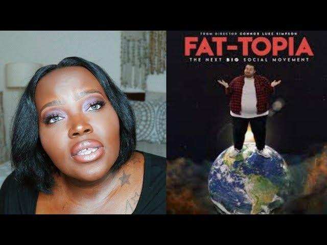 my thoughts on "FAT-TOPIA" as an obese black woman