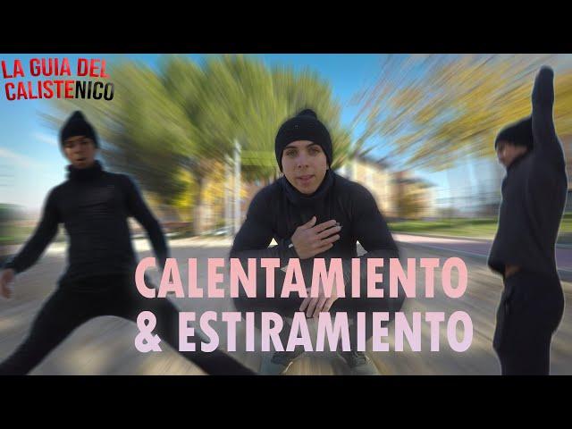 CALENTAMIENTO & ESTIRAMIENTO, lo más BÁSICO! | LA GUIA DEL CALISTENICO EP: 0