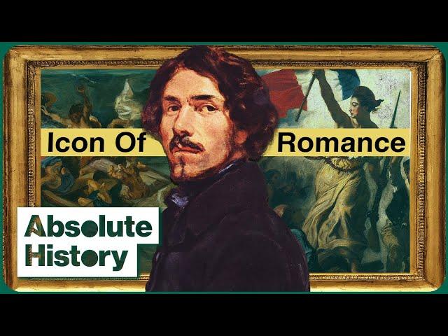 How Eugene Delacroix Liberated Art From 19th-Century Constraints | Great Artists | Absolute History