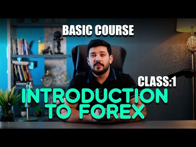  Forex Trading for Beginners | Class 1: What is Forex & How It Works (Full Beginner Guide)