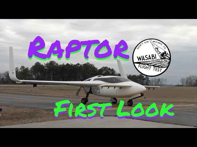 Clever Girl - Raptor Aircraft Prototype First Look - Wasabi Flight Test